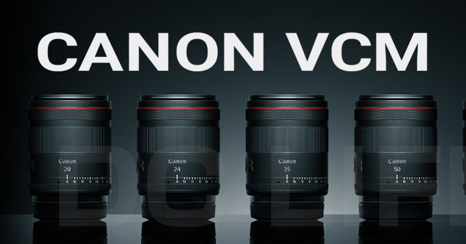 Canon VCM